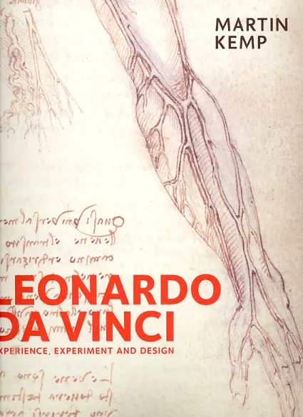 Leonardo da Vinci: Experience, Experiment and Deisgn
