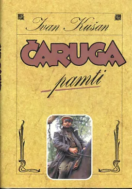 Čaruga pamti - dnevnik harambaše