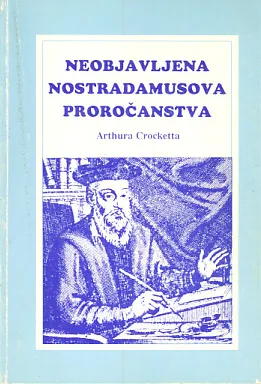 Neobjavljena Nostradamusova proročanstva