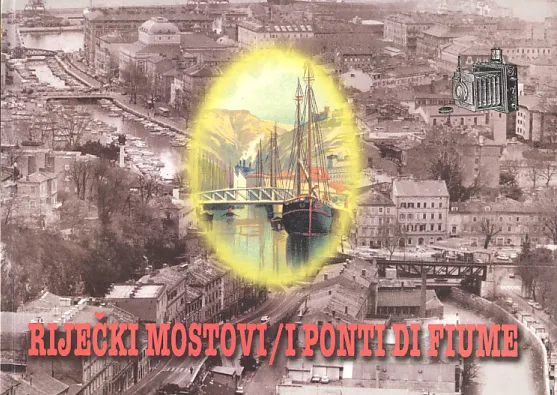 Riječki mostovi - I ponti di Fiume
