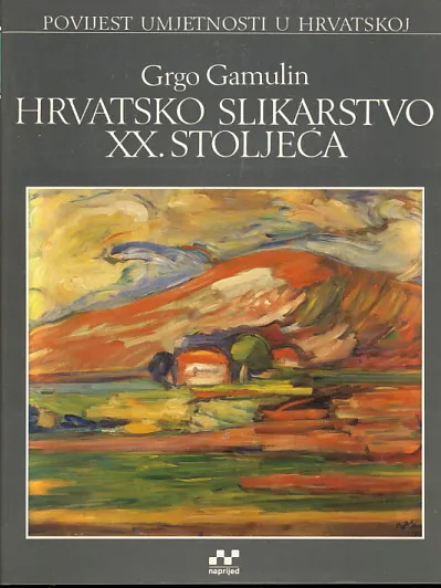 Hrvatsko slikarstvo XX. stoljeća 1-2