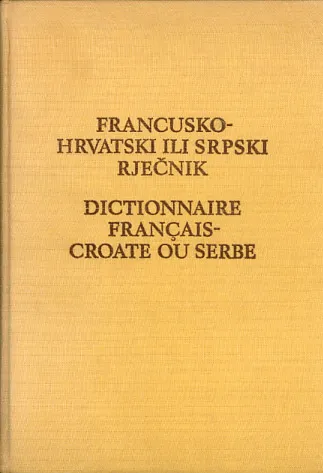 Francusko hrvatski ili srpski rječnik
