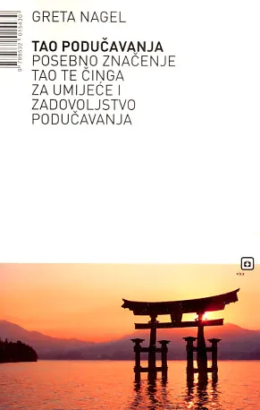 Tao podučavanja - posebno značenje tao te činga za umijeće i zadovoljstvo poduča
