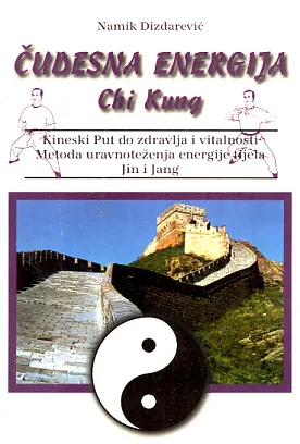Čudesna energija Chi Kung