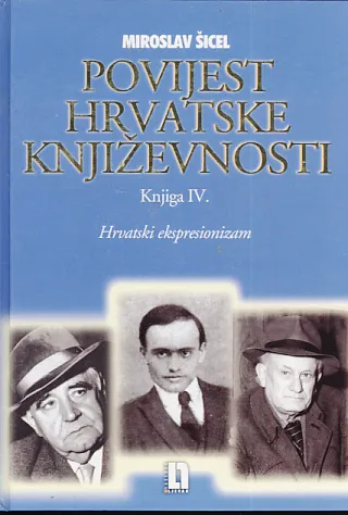 Povijest hrvatske književnosti XX. stoljeća, knjiga 4: Hrvatski ekspresionizam