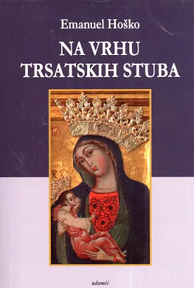 Na vrhu trsatskih stuba