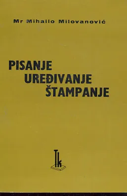 Pisanje, uređivanje i štampanje