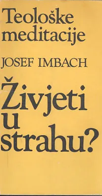 Živjeti u strahu?
