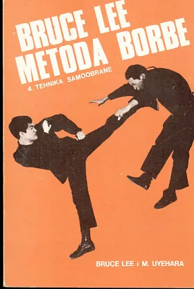 Bruce Lee metoda borbe 4. tehnika samoobrane
