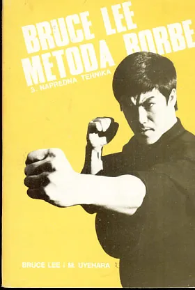 Bruce Lee metoda borbe 3. napredna tehnika
