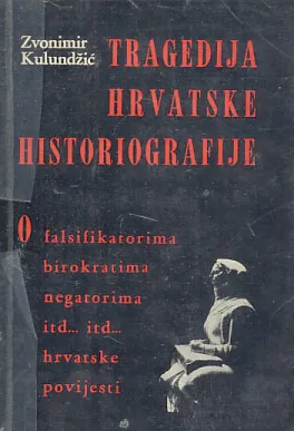Tragedija hrvatske historiografije