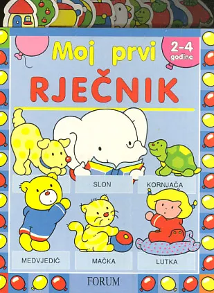 Moj prvi rječnik 2-4 godine