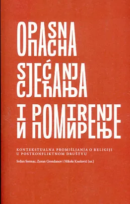 Opasna sjećanja i pomirenje