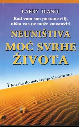 Neuništiva moć svrhe života