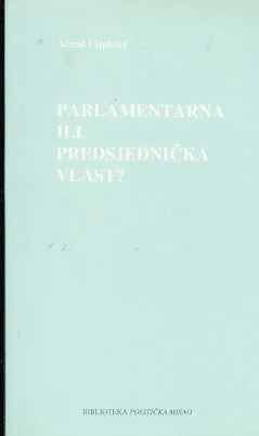 Parlamentarna ili predsjednička vlast?
