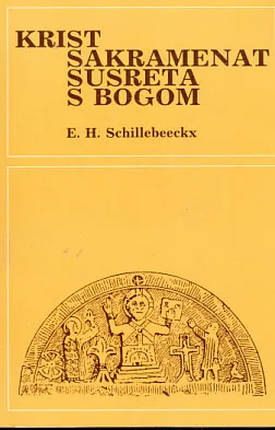 Krist, sakramenat susreta s Bogom