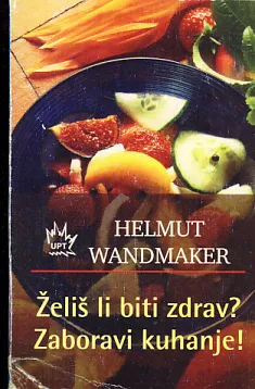 Želiš li biti zdrav? Zaboravi kuhanje