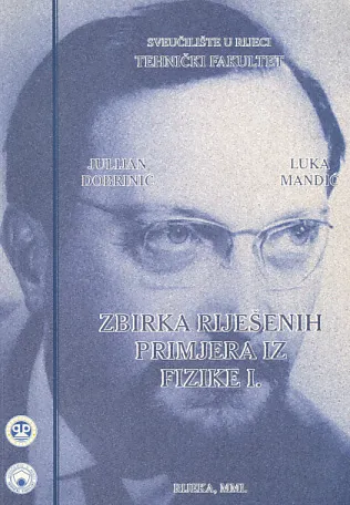 Zbirka riješenih primjera iz fizike I.