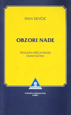 Obozir nade: tragom kršćanskog humanizma