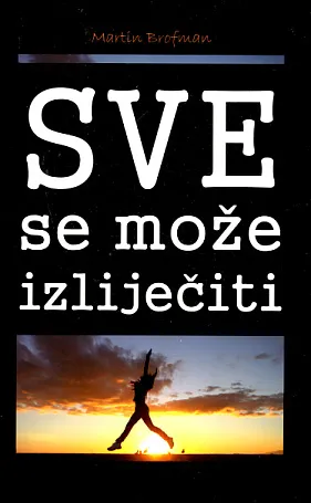 Sve se može izliječiti