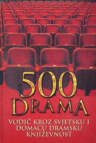 500 drama - vodič kroz dramsku književnost