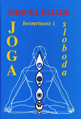Joga - Besmrtnost i sloboda