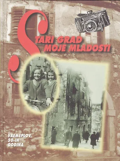 Stari grad moje mladosti