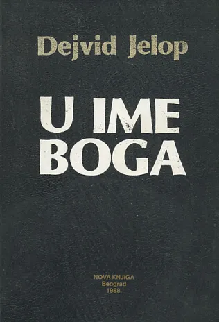 U ime Boga : istraga o ubojstvu pape Ivana Pavla I.