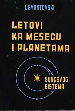 Letovi ka Mesecu i planetama sunčevog sistema