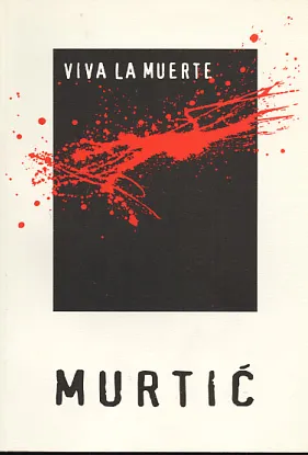 Viva la muerte (Hommage Miroslavu Krleži)