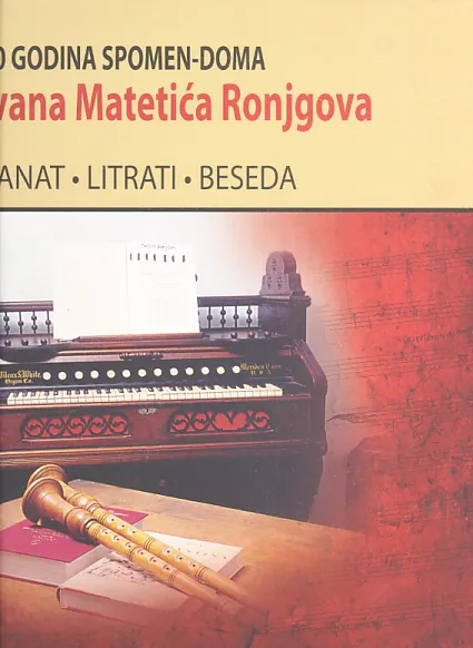 30 godina spomen-doma Ivana Matetića Ronjgova: kanat-litrati-beseda