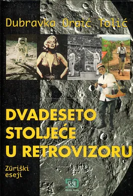Dvadeseto stoljeće u retrovizoru: Züriški eseji
