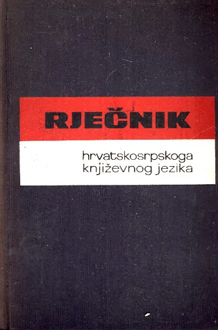 Rječnik hrvatskosrpskoga književnog jezika II. G-K