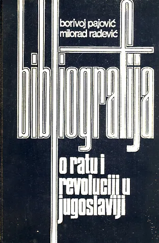 Bibliografija o ratu i revoluciji u Jugoslaviji