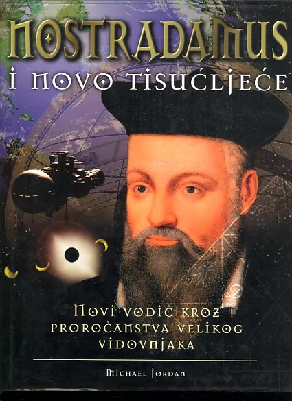 Nostradamus i novo tisućljeće