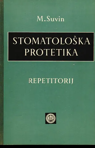 Stomatološka protetika, knjiga IV. Repetitorij kliničke protetike