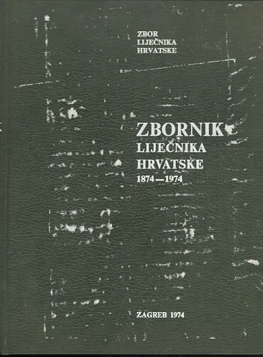Zbornik liječnika Hrvatske 1874-1974