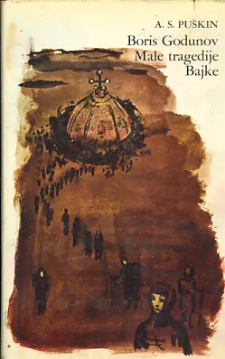 Boris Godunov; Male tragedije; Bajke