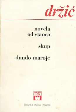 Novela od Stanca; Skup; Dundo Maroje