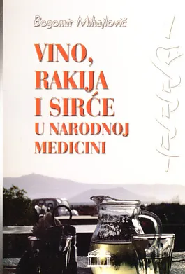 Vino, rakija i sirće u narodnoj medicini