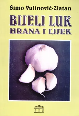 Bijeli luk: hrana i lijek