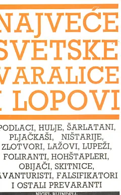 Najveće svetske varalice i lopovi