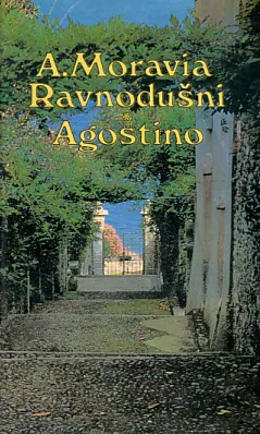Ravnodušni; Agostino