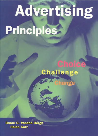 Advertising principles: Choice, challenge, change