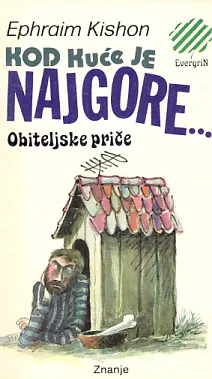 Kod kuće je najgore...