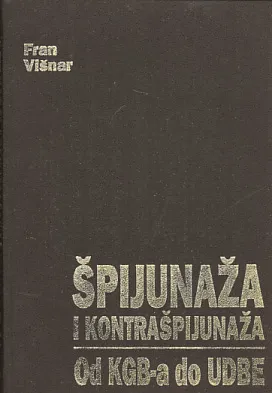 Špijunaža i kontrašpijunaža od KGB-a do UDBE
