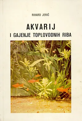 Akvarij i gajenje toplovodnih riba
