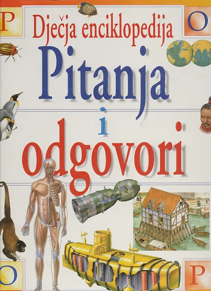 Dječja enciklopedija: Pitanja i odgovori