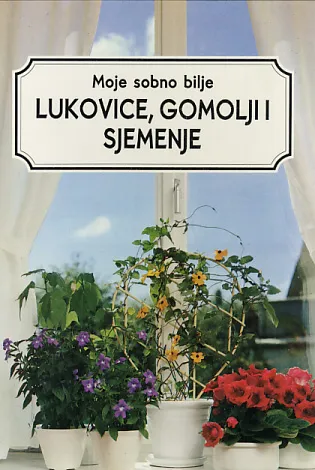 Moje sobno bilje: Lukovice, gomolji i sjemenje