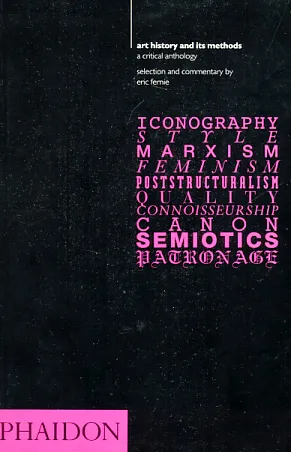Art History and its Methods: a critical anthology